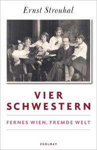 „Vier Schwestern. Fernes Wien, fremde Welt“ (Ernst Strouhal, 2022)