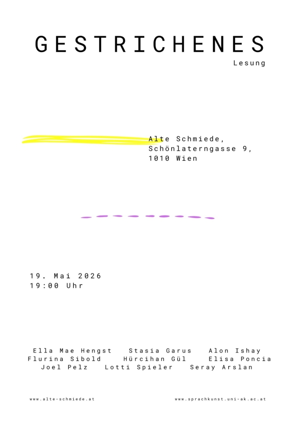 Veranstaltungsplakat Gestrichenes, Lesung der
                                          Sprachkunst, Universität für angewandte Kunst Wien