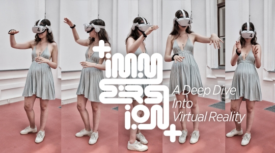 IMMERSION – A Deep
                                          Dive Into Virtual Reality, Klasse für Grafik Design, Prof. Kartak